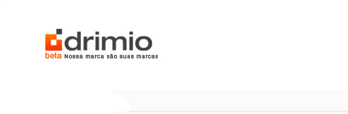 DRIMIO - Rede Social - Marcas Famosas - www.drimio.com DRIMIO DRIMIO Rede Social Marcas Famosas www.drimio.com