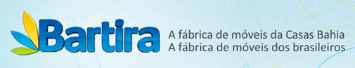 MÓVEIS BARTIRA - FABRICA DE MÓVEIS DA CASAS BAHIA - WWW.MOVEISBARTIRA.COM.BR MOVEIS BARTIRA WWW.MOVEISBARTIRA.COM.BR FABRICA DE MÓVEIS DA CASAS BAHIA MÓVEIS BARTIRA