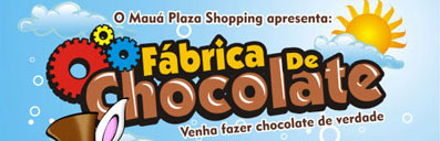 FÁBRICA DE CHOCOLATE - MAUÁ PLAZA SHOPPING