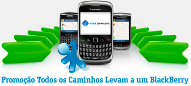 PROMOÇÃO TODOS OS CAMINHOS LEVAM A UM BLACKBERRY - VIVO.COM.BR/PROMOCAOPILOTO