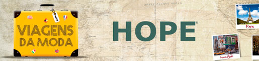 PROMOÇÃO VIAGENS DA MODA – WWW.HOPEFRANQUIA.COM.BR PROMOÇÃO VIAGENS DA MODA – WWW.HOPEFRANQUIA.COM.BR