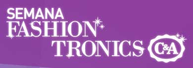 WWW.CEA.COM.BR/SEMANAFASHIONTRONICS - PROMOÇÃO C&A SEMANA FASHION TRONICS